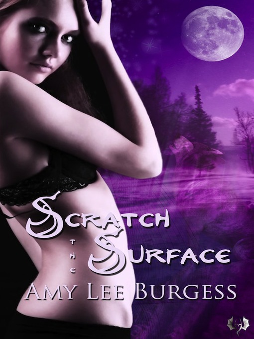 Title details for Scratch the Surface by Amy Lee Burgess - Available